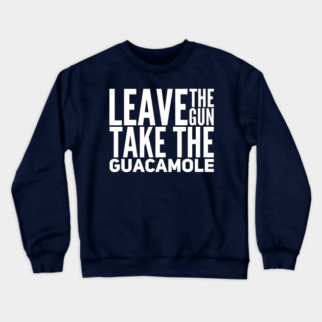 VeganZEN | Leave the Gun Take the Guacamole Crewneck Sweatshirt by veganzen